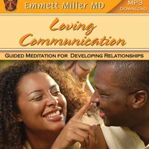 LOVING COMMUNICATION GUIDED MEDITATION (MP3 ONLY)